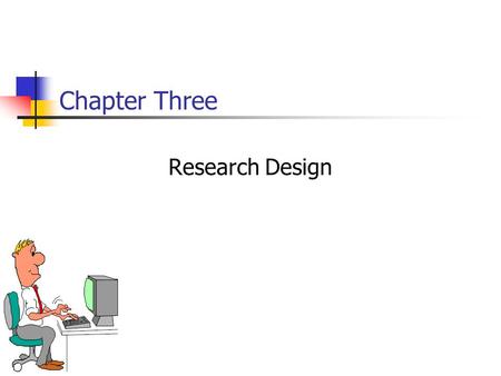 Chapter Three Research Design. 3-2 Research Design: Definition A research design is a framework or blueprint for conducting the marketing research project.