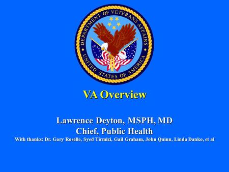 Lawrence Deyton, MSPH, MD