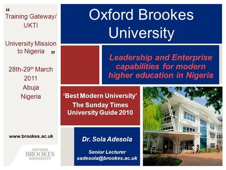 Www.brookes.ac.uk “ ” Oxford Brookes University Leadership and Enterprise capabilities for modern higher education in Nigeria ‘Best Modern University’