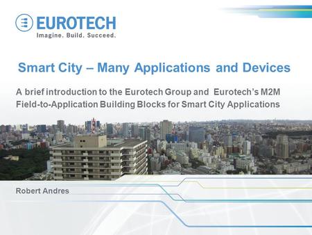 Smart City – Many Applications and Devices