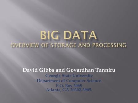 David Gibbs and Govardhan Tanniru Georgia State University Department of Computer Science P.O. Box 3965 Atlanta, GA 30302-3965.