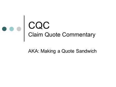 CQC Claim Quote Commentary