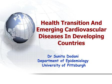 Dr Sunita Dodani Department of Epidemiology University of Pittsburgh