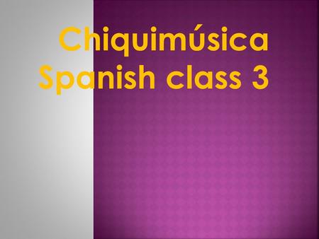 Chiquimúsica Spanish class 3 We had fun learning about manos, dedos, pies, cabeza by singing songs and playing with bubbles We also had a game of ¿Dónde.