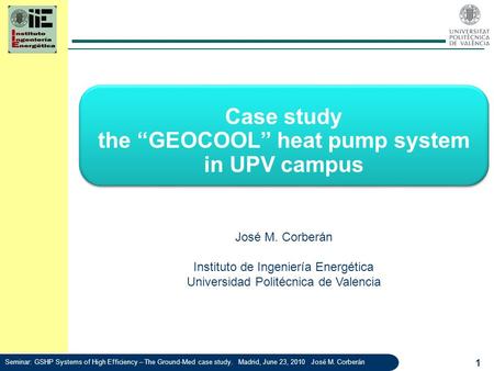 Case study the “GEOCOOL” heat pump system in UPV campus