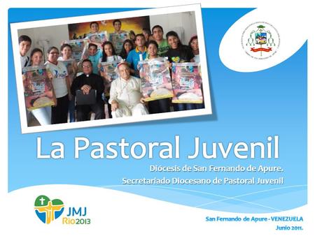 Diócesis de San Fernando de Apure. Secretariado Diocesano de Pastoral Juvenil.