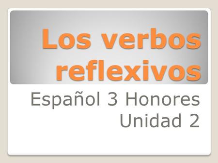 Español 3 Honores Unidad 2