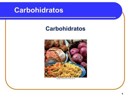 Carbohidratos Carbohidratos.