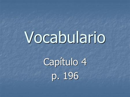 Vocabulario Capítulo 4 p. 196. cualidades amable.