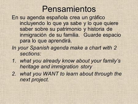 Pensamientos En su agenda española crea un gráfico incluyendo lo que ya sabe y lo que quiere saber sobre su patrimonio y historia de inmigración de su.