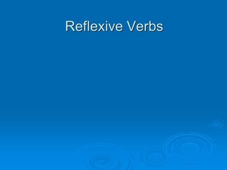 Reflexive Verbs. Bellwork Translate. Translate. 1. I couldn´t grab the keys. 1. I couldn´t grab the keys. 2. Ana brought the umbrella. 2. Ana brought.