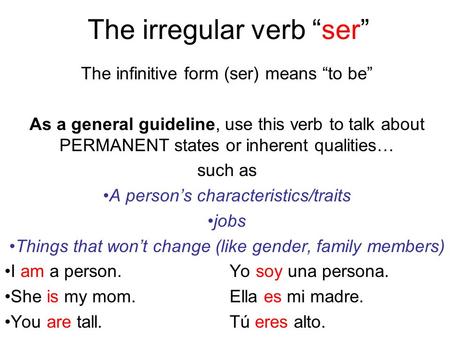 The irregular verb “ser”