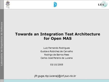 Towards an Integration Test Architecture for Open MAS