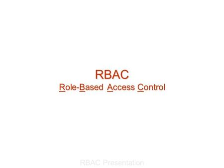 RBAC Role-Based Access Control