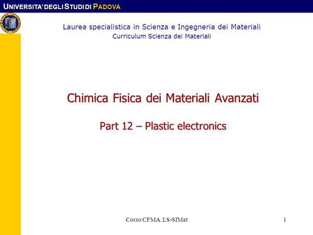 Chimica Fisica dei Materiali Avanzati Part 12 – Plastic electronics