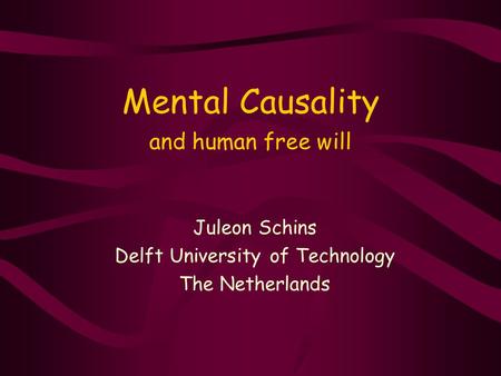 Mental Causality and human free will