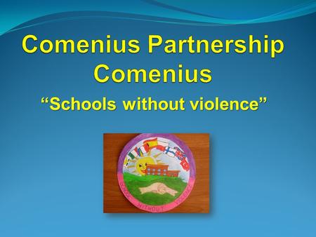 Schools without violence. Secondary School Gregory Russo School year 2010/2012.