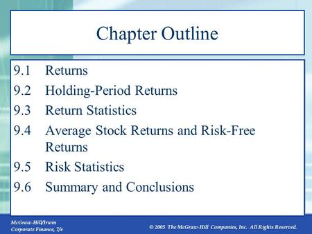 Chapter Outline 9.1 Returns 9.2 Holding-Period Returns