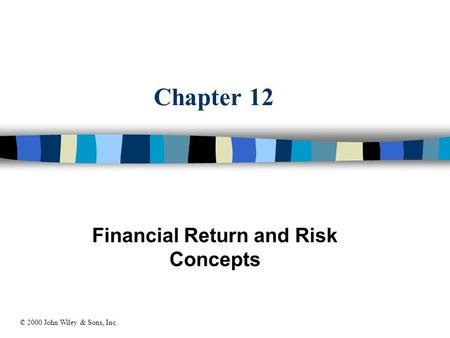 Financial Return and Risk Concepts