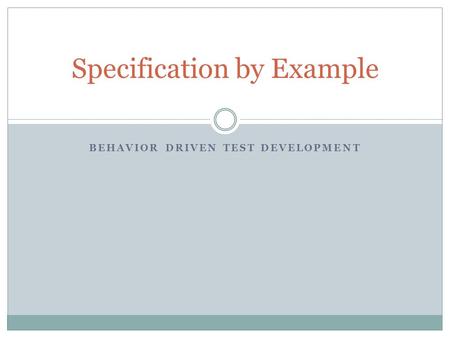 Behavior Driven Test Development