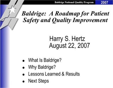 Baldrige: A Roadmap for Patient Safety and Quality Improvement