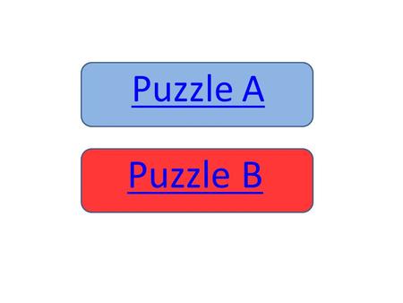Puzzle A Puzzle B.