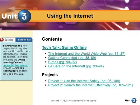 Unit Using the Internet Contents Tech Talk: Going Online Projects
