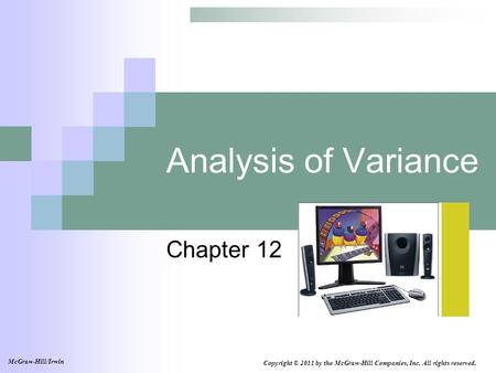 Analysis of Variance Chapter 12 McGraw-Hill/Irwin