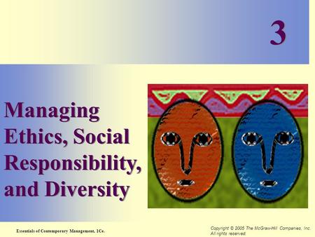 3 Managing Ethics, Social Responsibility, and Diversity
