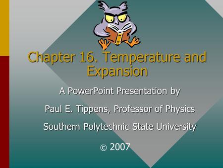 Chapter 16. Temperature and Expansion