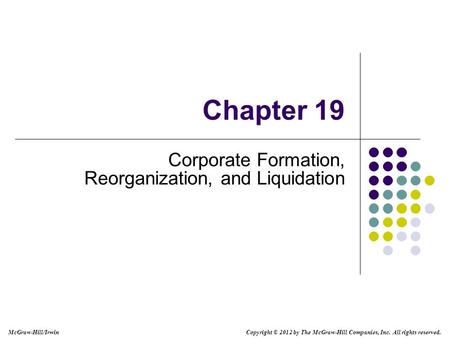Corporate Formation, Reorganization, and Liquidation