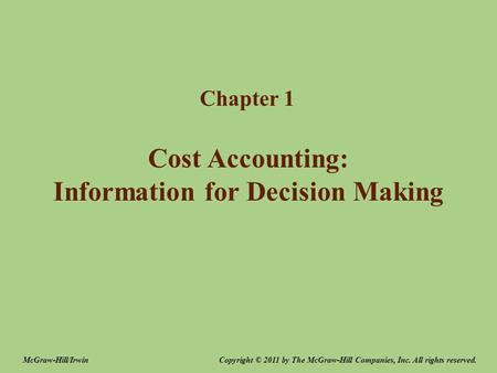 Cost Accounting: Information for Decision Making