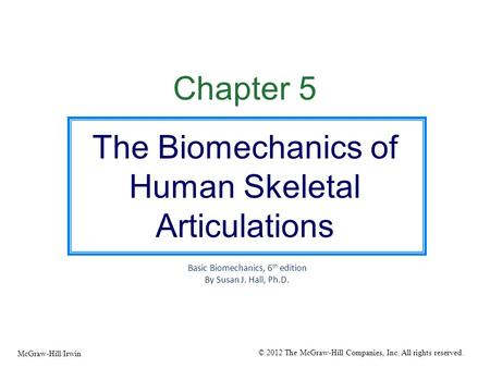 The Biomechanics of Human Skeletal Articulations