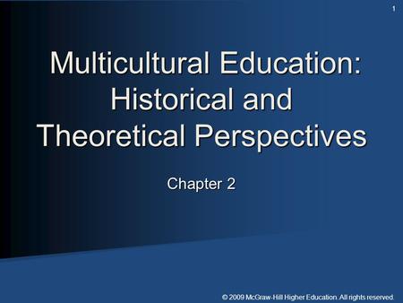 Multicultural Education: Historical and Theoretical Perspectives