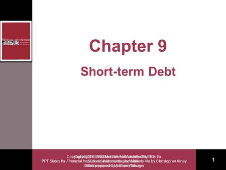 Copyright 2003 McGraw-Hill Australia Pty Ltd PPT Slides t/a Financial Institutions, Instruments and Markets 4/e by Christopher Viney Slides prepared by.