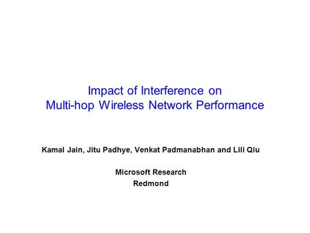 Impact of Interference on Multi-hop Wireless Network Performance