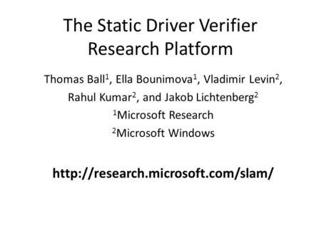The Static Driver Verifier Research Platform