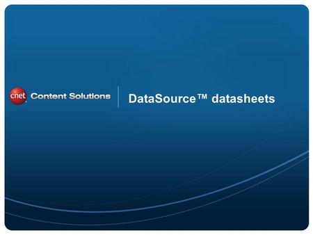 ©2011 CBS Interactive Inc. All rights reserved. DataSource datasheets.