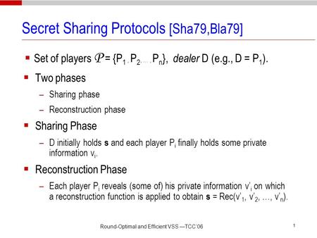 Secret Sharing Protocols [Sha79,Bla79]