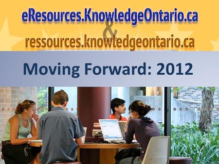 Moving Forward: 2012. *Move to fair-share cost *Growth in eResources *Increase in communities reached.