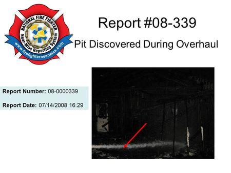 Report #08-339 Pit Discovered During Overhaul Report Number: 08-0000339 Report Date: 07/14/2008 16:29.