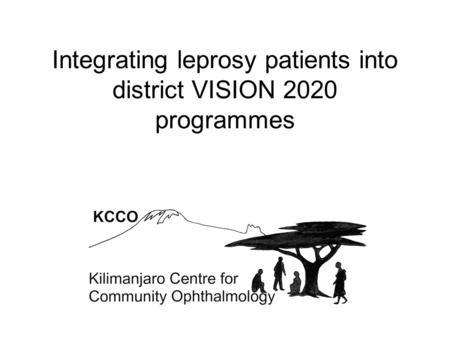 Integrating leprosy patients into district VISION 2020 programmes.