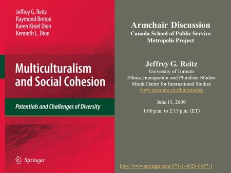 Jeffrey G. Reitz University of Toronto Ethnic, Immigration and Pluralism Studies Munk Centre for International.