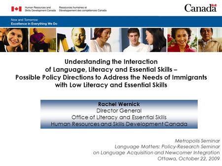 Understanding the Interaction of Language, Literacy and Essential Skills – Possible Policy Directions to Address the Needs of Immigrants with Low Literacy.