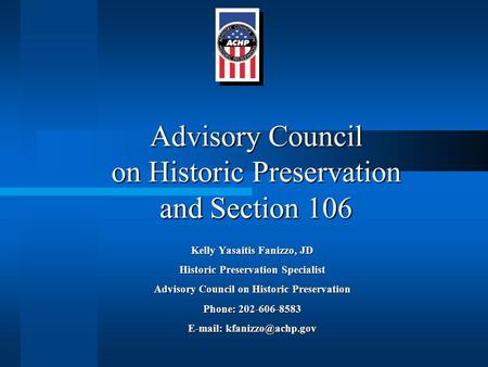 Advisory Council on Historic Preservation and Section 106