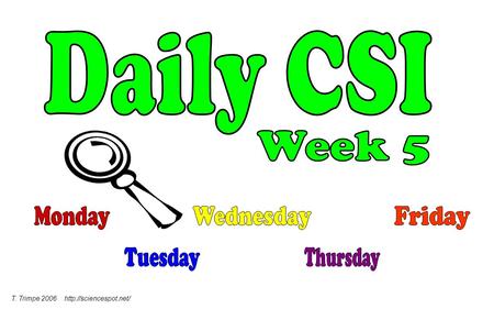 Daily CSI Week 5 Monday Wednesday Friday Tuesday Thursday