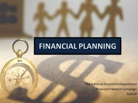 The National Economics Department Financial Freedom Campaign NAACP.