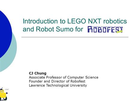 Introduction to LEGO NXT robotics and Robot Sumo for
