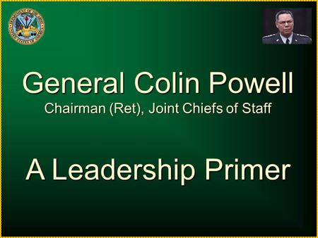 Chairman (Ret), Joint Chiefs of Staff