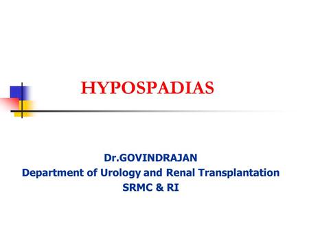 Department of Urology and Renal Transplantation